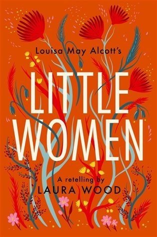 Little Women - A Retelling - Louisa May Alcott