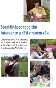 Speciálněpedagogická intervence u dětí v raném věku - I. Dokoupilová