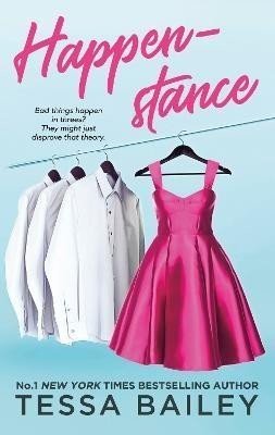 Happenstance - Tessa Bailey