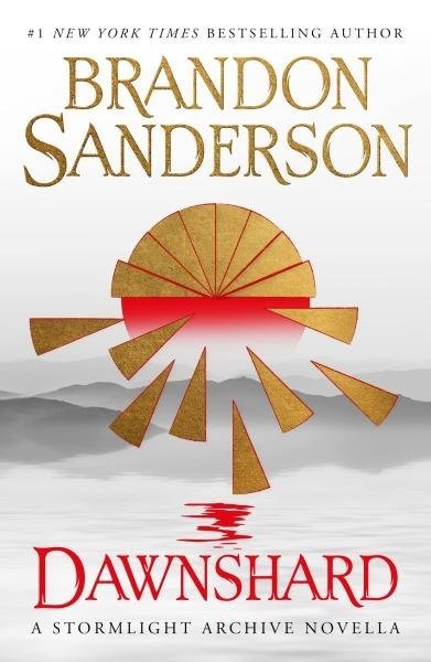 Dawnshard: A Stormlight Archive novella - Brandon Sanderson