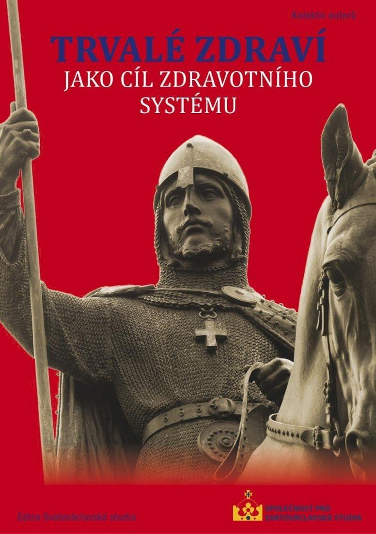 Trvalé zdraví jako cíl zdravotního systému - autorů kolektiv