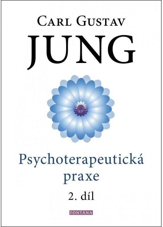 Psychoterapeutická praxe 2. díl - Carl Gustav Jung