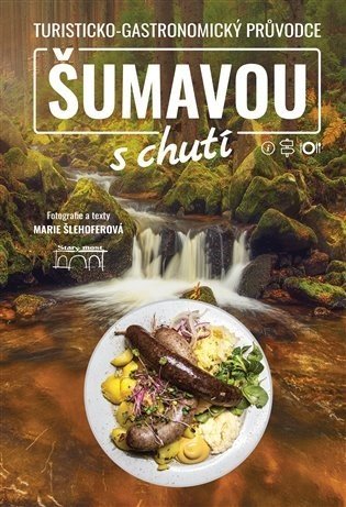 Šumavou s chutí - Marie Šlehoferová
