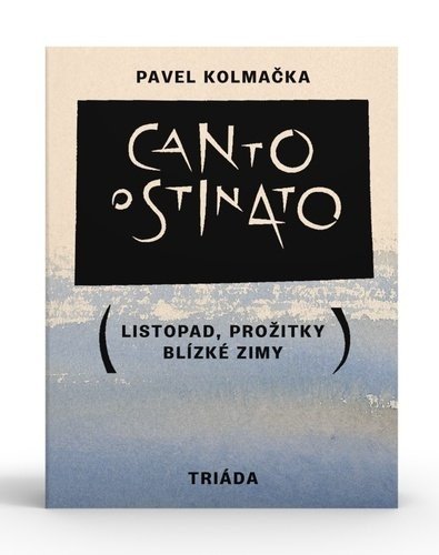 Canto ostinato - Pavel Kolmačka