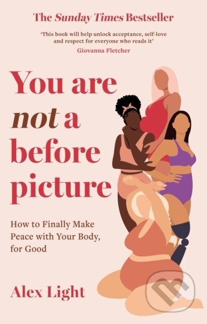 You Are Not a Before Picture - Alex Light