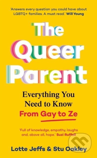 The Queer Parent - Lotte Jeffs, Stu Oakley
