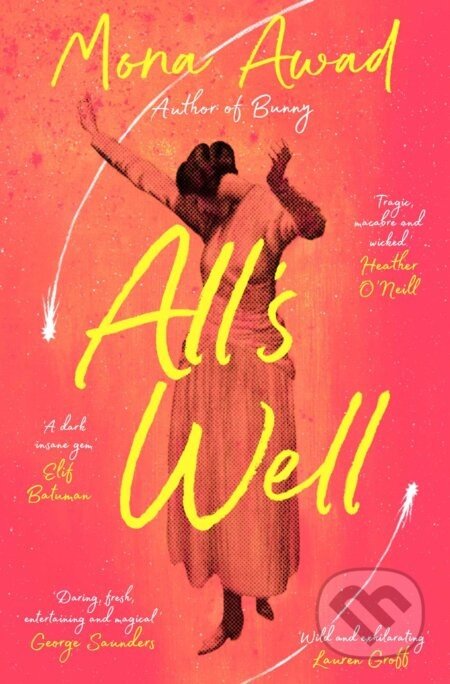 All's Well - Mona Awad