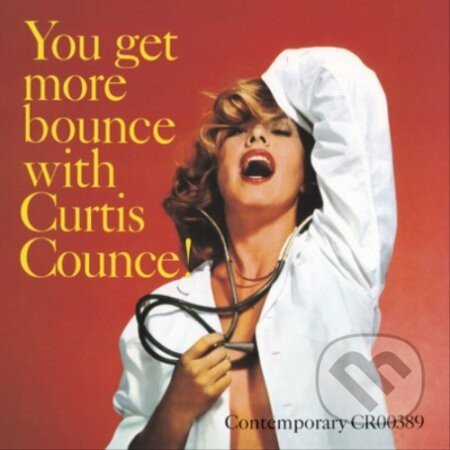 Curtis Counce: You Get More Bounce With Curtis Counce! LP - Curtis Counce
