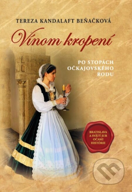 Vínom kropení - Tereza Kandalaft Beňačková