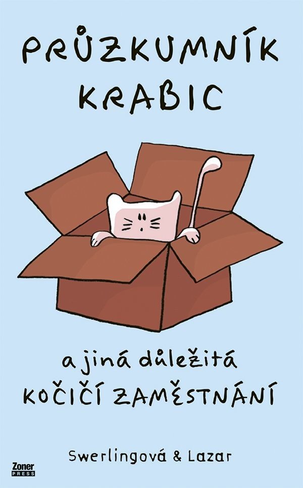 Průzkumník krabic - A jiná důležitá kočičí zaměstnání - Ralph Lazar