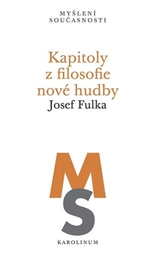 Kapitoly z filosofie nové hudby - Josef Fulka