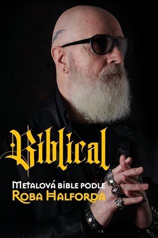Biblical - Metalová bible podle Roba Halforda - Rob Halford