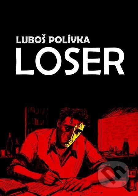Loser - Luboš Polívka