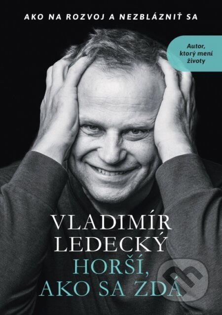 Horší, ako sa zdá - Vladimír Ledecký