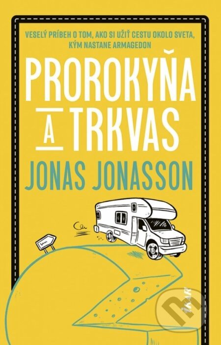 Prorokyňa a trkvas - Jonas Jonasson