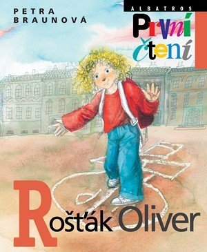 Rošťák Oliver - Petra Braunová, Zdeňka Krejčová