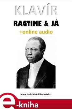 Klavír, ragtime & já (+audio) - Zdeněk Šotola