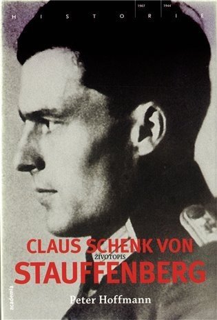 Claus Schenk von Stauffenberg - Petr Hoffmann