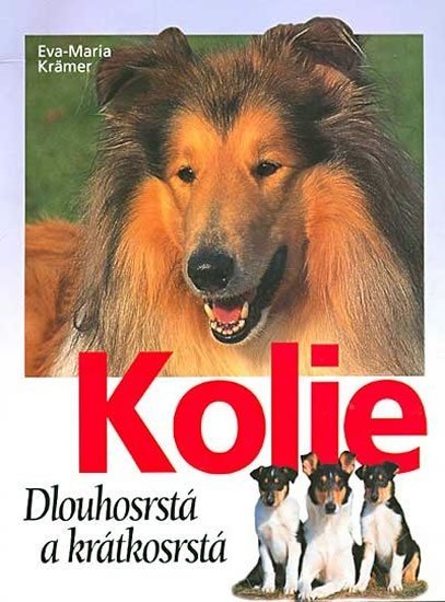 Kolie - Dlouhosrstá a krátkosrstá - Eva-Maria Kramer