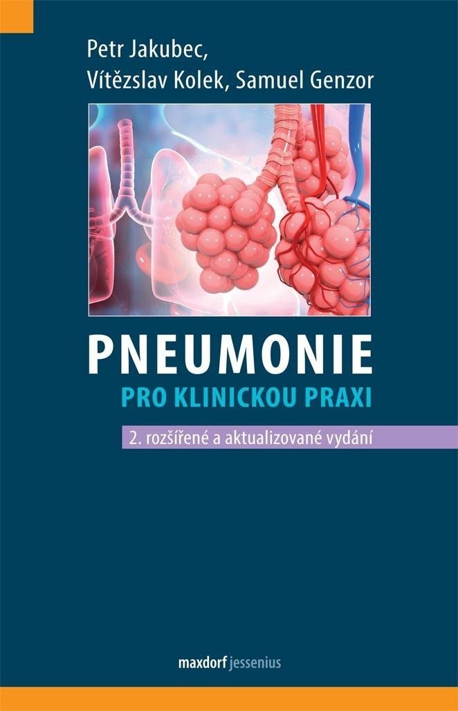 Pneumonie pro klinickou praxi - Vítězslav Kolek