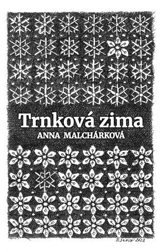 Trnková zima - Anna Malchárková