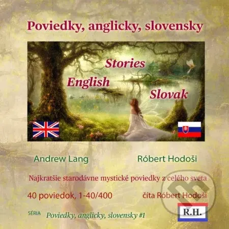 Poviedky, anglicky, slovensky – 1 - Róbert Hodoši