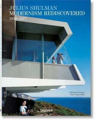 Julius Shulman. Modernism Rediscovered - Pierluigi Serraino, Julius Shulman