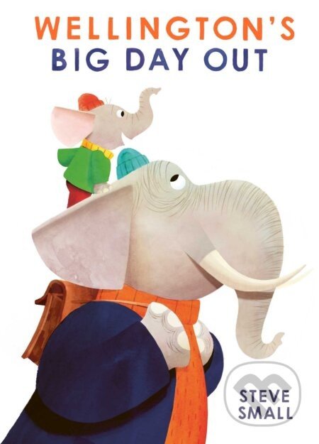 Wellington's Big Day Out - Steve Small (Ilustrátor)