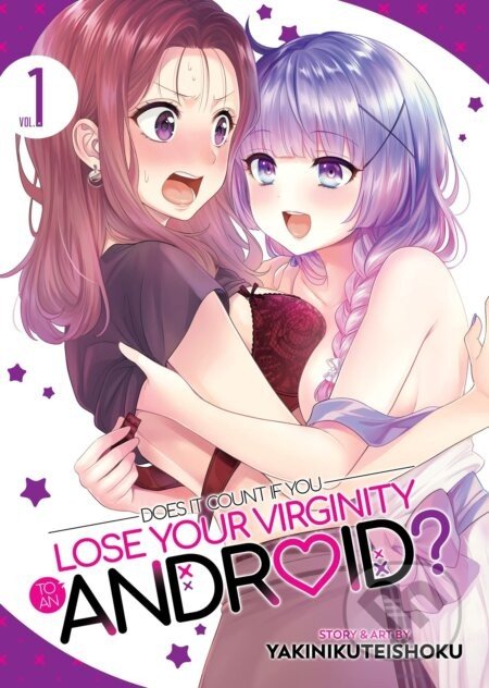 Does it Count if You Lose Your Virginity to an Android? 1 - Yakinikuteishoku