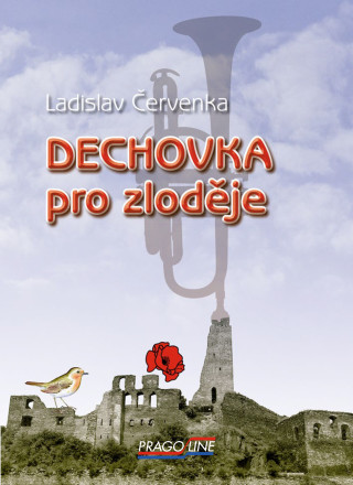 Dechovka pro zloděje - Ladislav Červenka - e-kniha