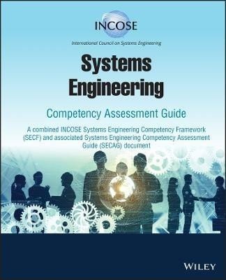 Systems Engineering Competency Assessment Guide - INCOSE