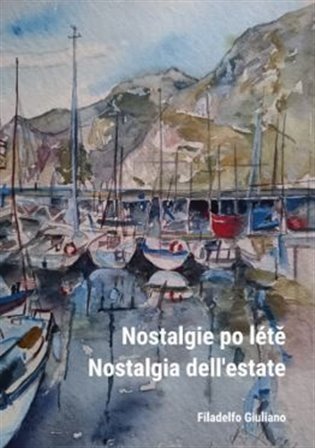Nostalgie po létě / Nostalgia dell'estate - Filadelfo Giluliano