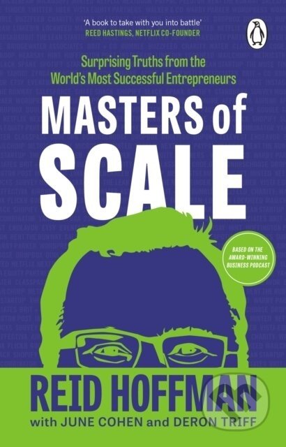 Masters of Scale - Reid Hoffman, June Cohen, Deron Triff