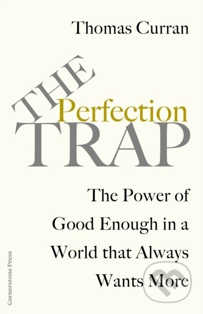 The Perfection Trap - Thomas Curran