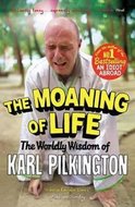 The Moaning of Life - Pilkington Karl