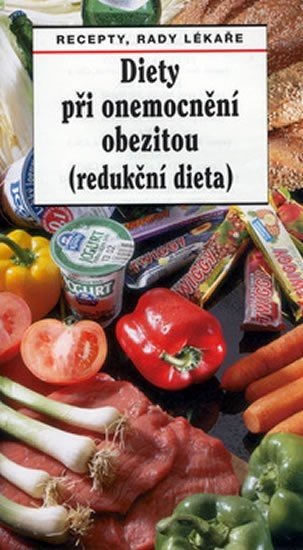 Diety při onemocnění obezitou (redukční dieta) - Pavla Myslíková; Jaroslav Hejzlar