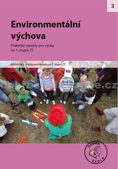 Enviromentální výchova na 1. stupni ZŠ - autorů kolektiv