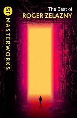 The Best of Roger Zelazny - Roger Zelazny