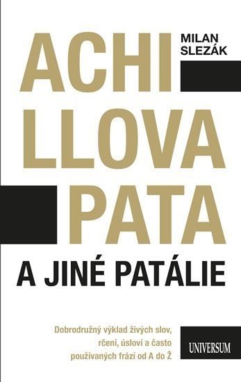 Achillova pata a jiné patálie - Milan Slezák