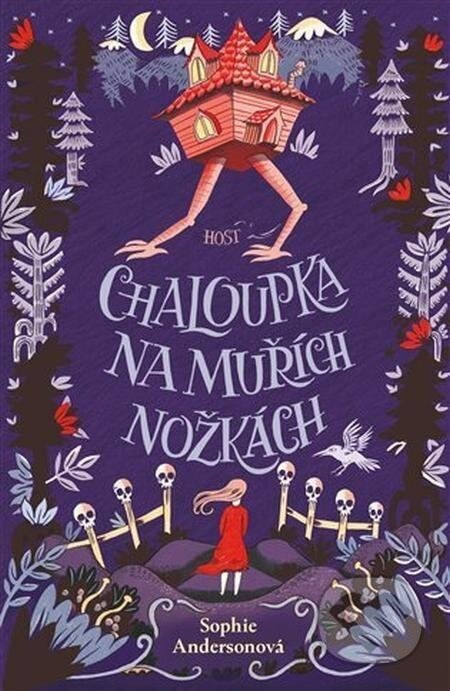 Chaloupka na muřích nožkách - Sophie Anderson, Elisa Paganelli (Ilustrátor)