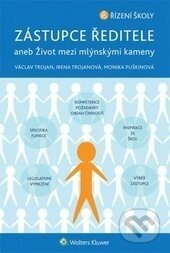 Zástupce ředitele - Václav Trojan, Irena Trojanová, Monika Puškinová