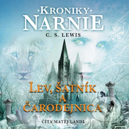 Kroniky Narnie – Lev, šatník a čarodejnica - Clive Staples Lewis