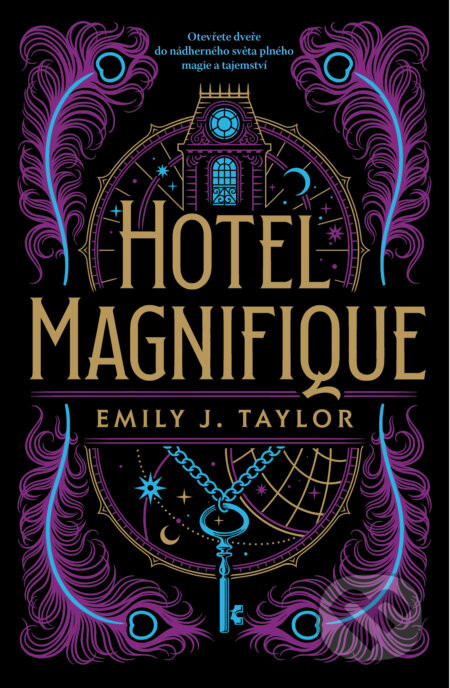 Hotel Magnifique (český jazyk) - J. Emily Taylor