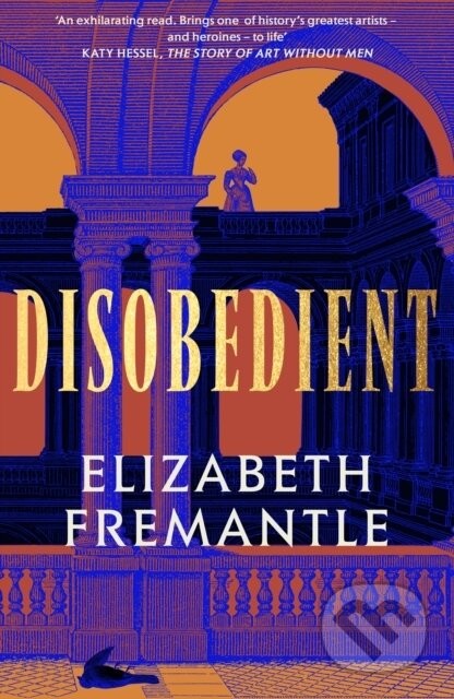 Disobedient - Elizabeth Fremantle