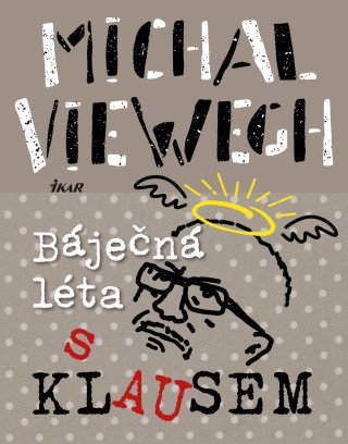 Báječná léta s Klausem - Michal Viewegh - e-kniha