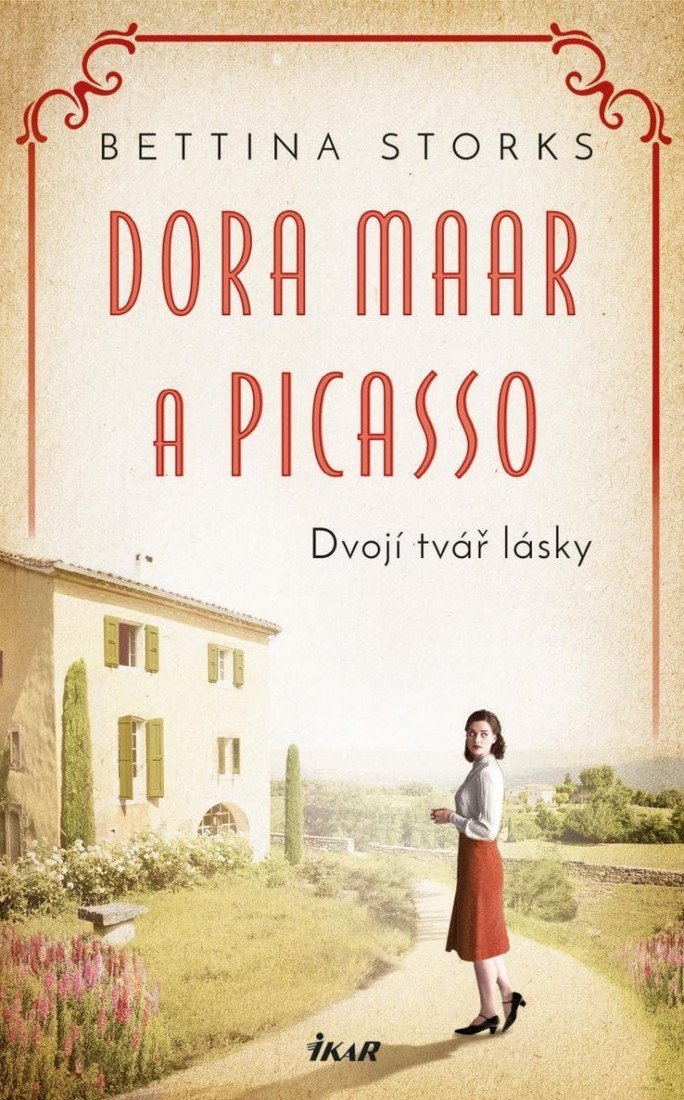 Dora Maar a Picasso - Dvojí tvář lásky - Bettina Storks