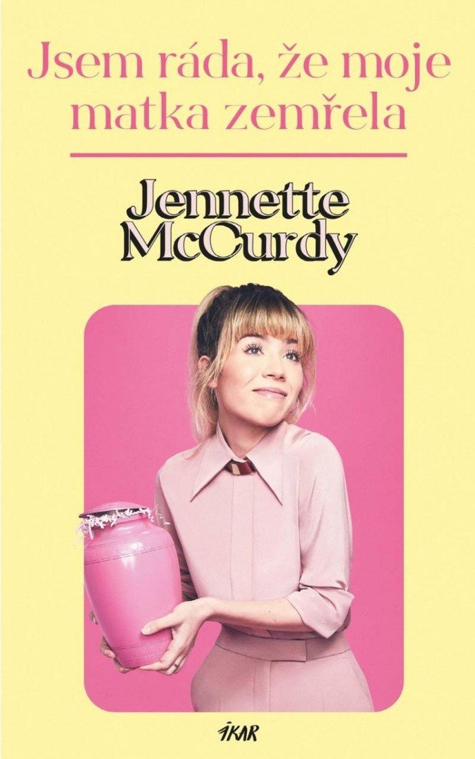 Jsem ráda, že moje matka zemřela - Jennette McCurdy