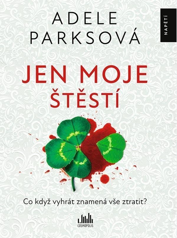 Jen moje štěstí - Parksová Adele