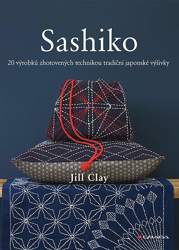 Kniha: Sashiko od Clay Jill