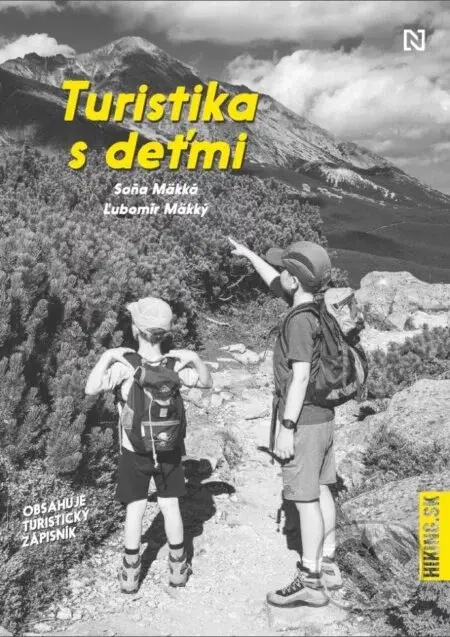 Turistika s deťmi - Ľubomír Mäkký, Soňa Mäkká